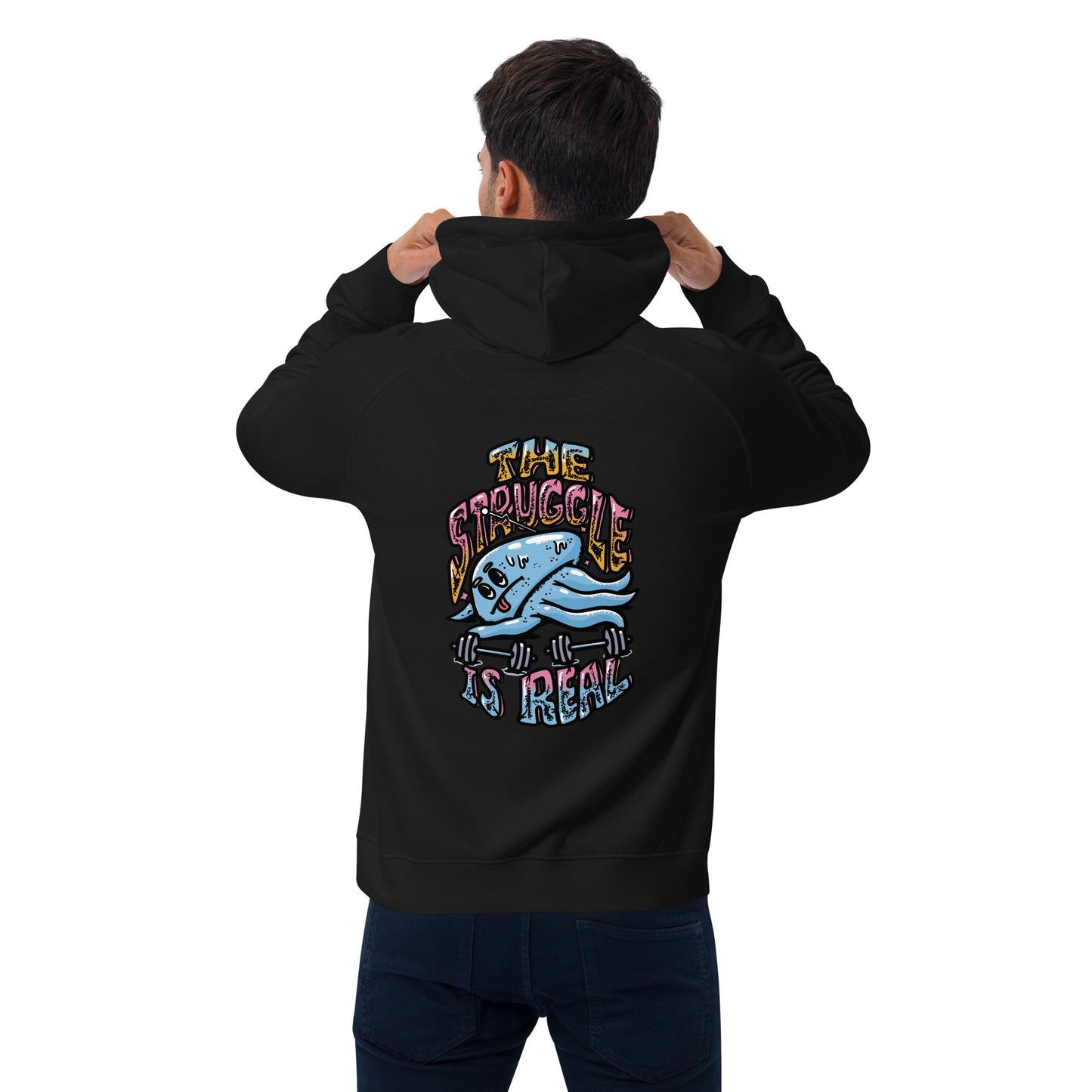 The Struggle is Real - Unisex eco hoodie